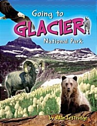 Going to Glacier NP (Paperback)