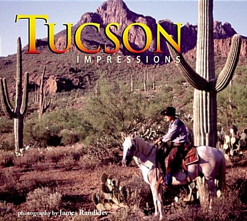 Tucson Impressions (Paperback)