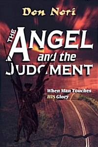 The Angel and the Judgment (Paperback)