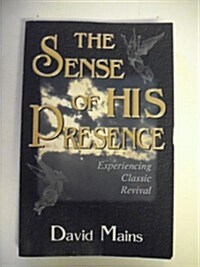 The Sense of His Presence (Paperback, Reprint)