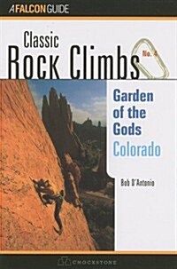 Classic Rock Climbs No. 04 Garden of the Gods, Colorado (Paperback, Revised)
