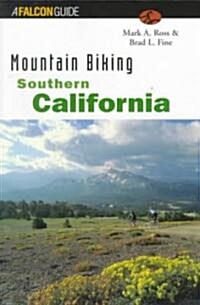 Mountain Biking Southern California (Paperback, 1st)