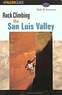 Rock Climbing the San Luis Valley (Paperback, 3)