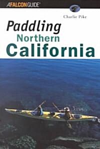 Paddling Northern California (Paperback)
