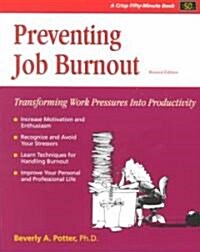 Preventing Job Burnout (Paperback, Revised)