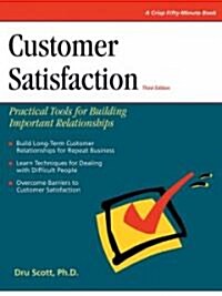 Crisp: Customer Satisfaction, Third Edition: Practical Tools for Building Important Relationships (Paperback, 3rd, Revised)