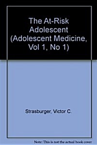 The At-Risk Adolescent (Hardcover)