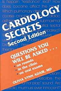 Cardiology Secrets (Paperback, 2 Rev ed)