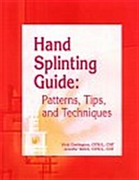 Hand Splinting Guide (Paperback)