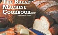 The Bread Machine Cookbook (Paperback, Revised)