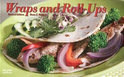 Wraps and Roll-Ups (Paperback, Revised)