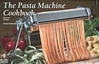 The Pasta Machine Cookbook (Paperback, Revised)