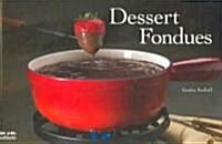 Dessert Fondues (Paperback)