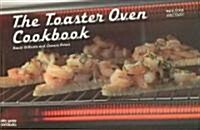 The Toaster Oven Cookbook (Paperback, Revised)