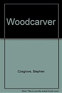 Woodcarver (Hardcover)