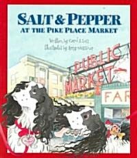 Salt & Pepper at the Pike Place Market (Paperback)