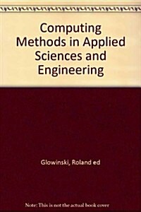 Proceedings of the 10th International Conference on Computing Methods in Applied Sciences and Engineering, Paris (Le Vsinet), France, February 11-14,  (Hardcover)