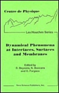 Dynamical Phenomena at Interfaces: Surfaces and Membranes (Hardcover)