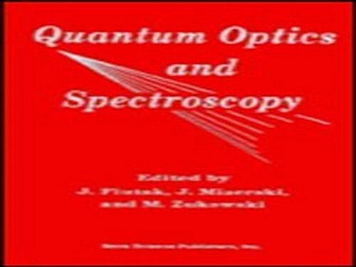 Quantum Optics and Spectroscopy (Hardcover, UK)