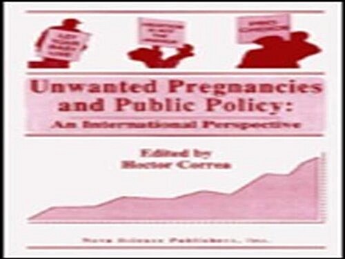 Unwanted Pregnancies and Public Policy (Hardcover, UK)