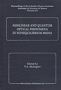 Nonlinear and Quantum Optical Phenomena: In Nonequilibrium Media (Hardcover)