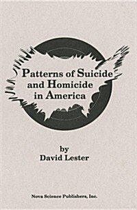 Patterns of Suicide and Homicide in America (Hardcover)