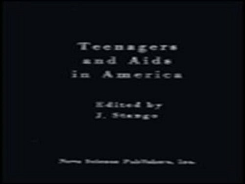 Teenagers and AIDS in America (Hardcover)