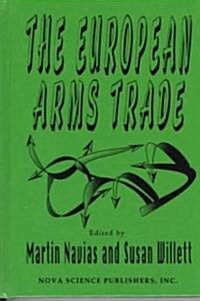 The European Arms Trade (Paperback, UK)