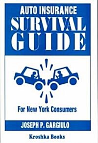 Auto Insurance Survival Guide (Paperback)