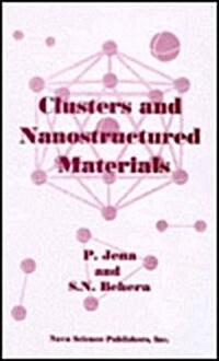 Clusters and Nanostructured Materials (Hardcover)