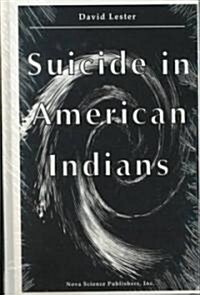 Suicide in American Indians (Hardcover)