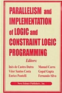 Parallelism & Implem.of Logic (Paperback)