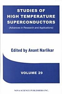 Studies of High Temperature Superconductorsv. 29 (Hardcover, UK)
