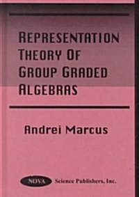 Representation Theory of Group Graded Algebras (Hardcover)