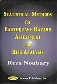Statistical Methods for Earthquake Hazard Assessment and Risk Analysis (Hardcover)