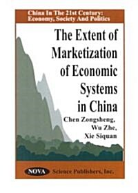 The Extent of Marketization of Economic Systems in China (Hardcover)