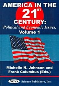 America in the 21st Century Volume 1 (Hardcover, UK)