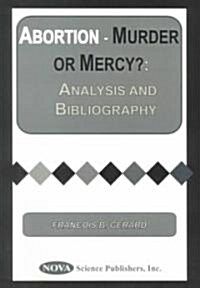 Abortion - Murder or Mercy? (Hardcover, UK)