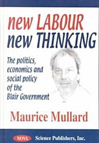 New Labour, New Thinking (Hardcover, UK)