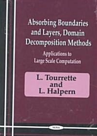 Absorbing Boundaires & Layers, Domain Decomposition Methods (Hardcover, UK)