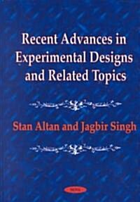 Recent Advances in Experimental Designs and Related Topics (Hardcover)