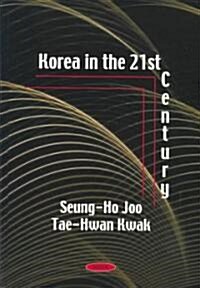 Korea in the 21st Century (Hardcover)