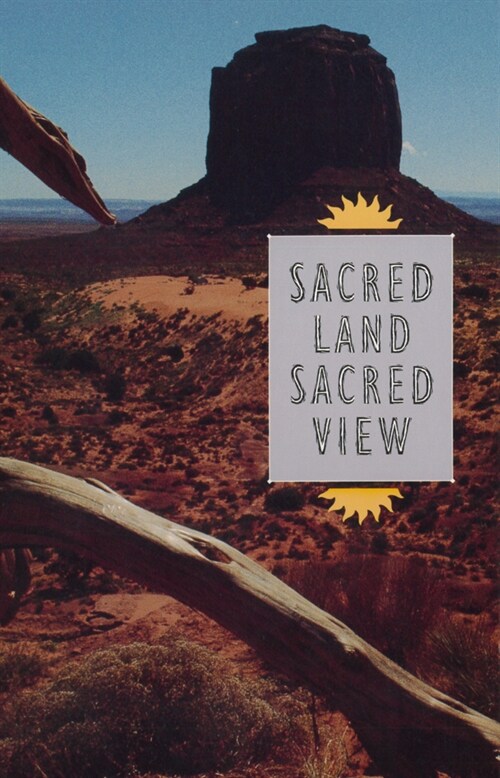 Sacred Land, Sacred View: Navajo Perceptions of the Four Corners Region (Paperback)