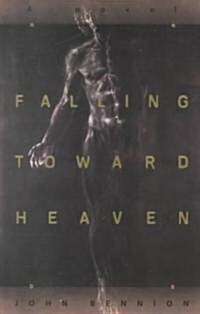 Falling Toward Heaven (Paperback)