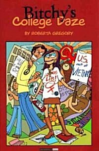 Bitchys School Daze (Paperback)