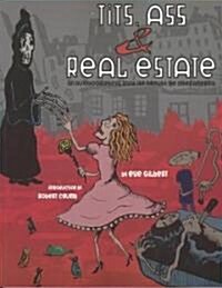 Tits, Ass, and Real Estate (Paperback)