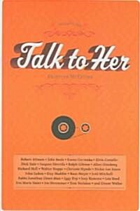 Talk to Her (Paperback)