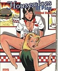 Housewives at Play: Original Recipe (Paperback)