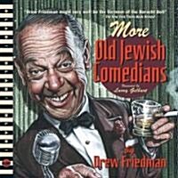 More Old Jewish Comedians (Hardcover)