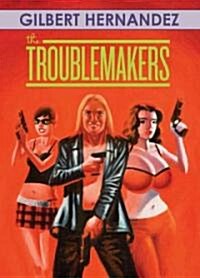 The Troublemakers (Hardcover)